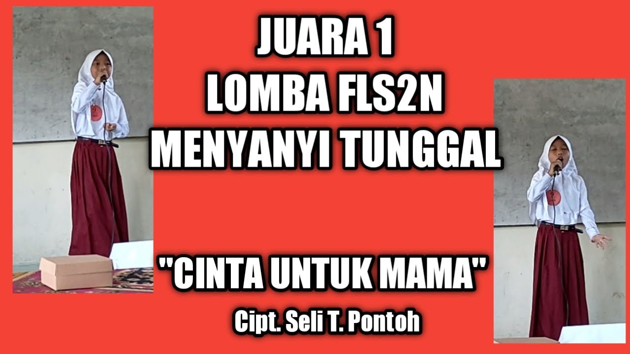 Cinta Untuk Mama (Nada Dasar Cis Mayor) - Juara I FLS2N Menyanyi Tunggal SD Tingkat Kecamatan 2022
