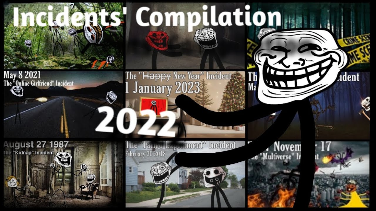 Trollge Incident's Of 2022 | IDH Name Compilation