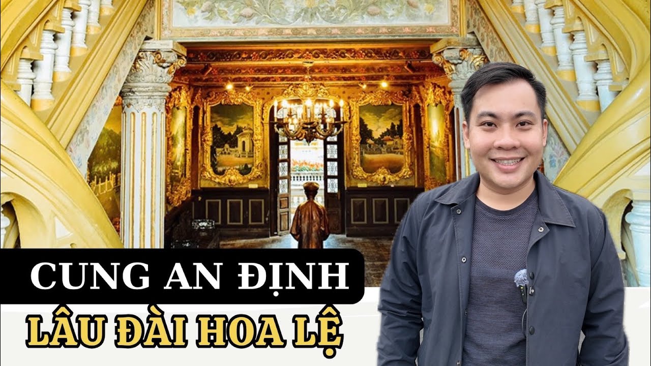 PHÂN TÍCH KIẾN TRÚC CUNG AN ĐỊNH - HUẾ