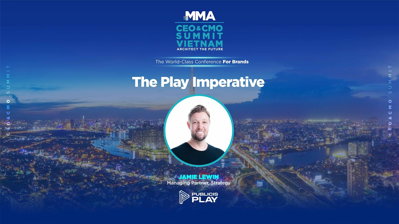 MMA Vietnam | CEO & CMO Summit 2023: The Play Imperative