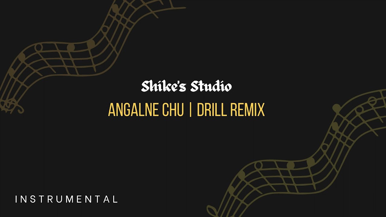Angalnechu | Drill Remix Instrumental