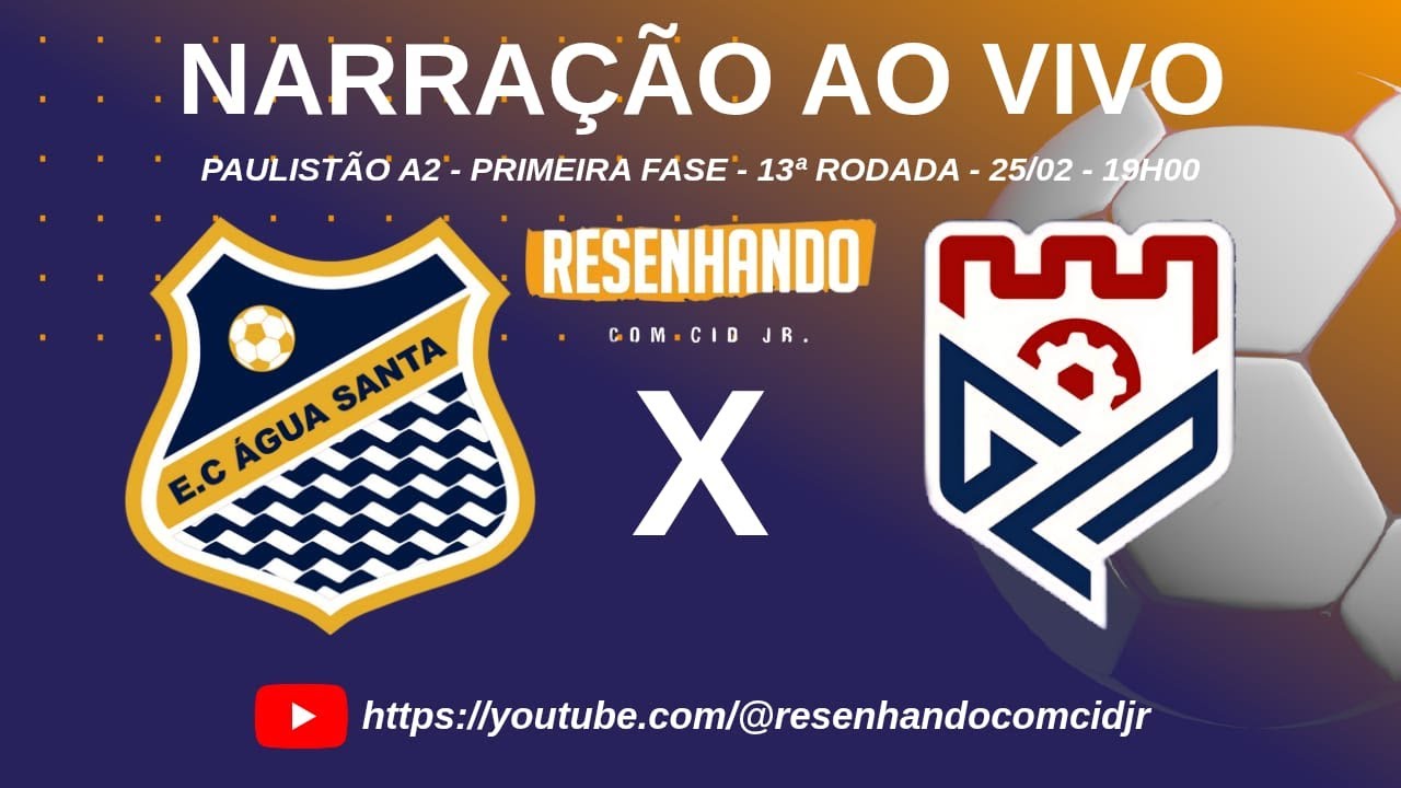 AO VIVO: ÁGUA SANTA x GRÊMIO PRUDENTE PAULISTÃO A2 13ª RODADA NARRAÇÃO AO VIVO + PRÉ E PÓS-JOGO 📱