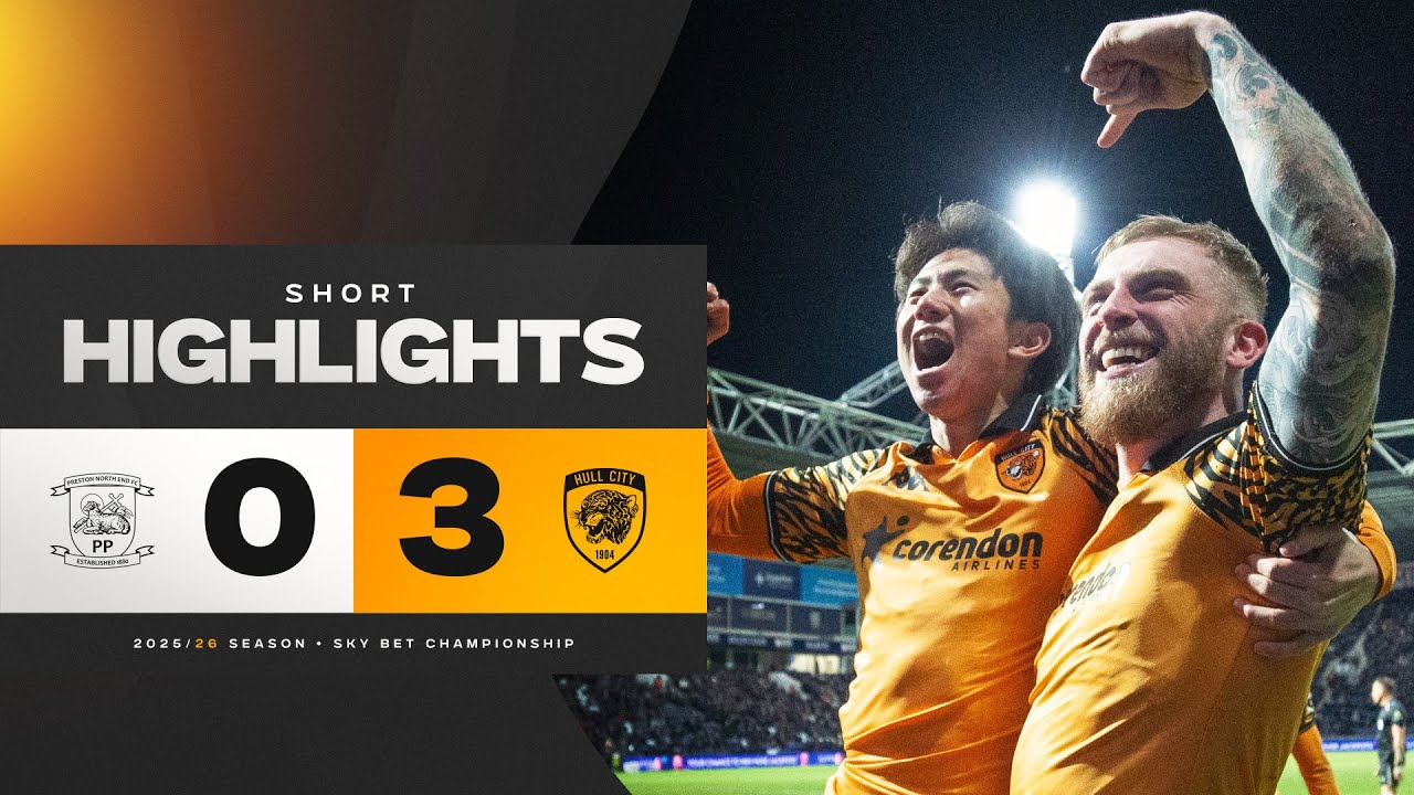 Preston North End 0-3 Hull City | Short Highlights | Sky Bet Championship