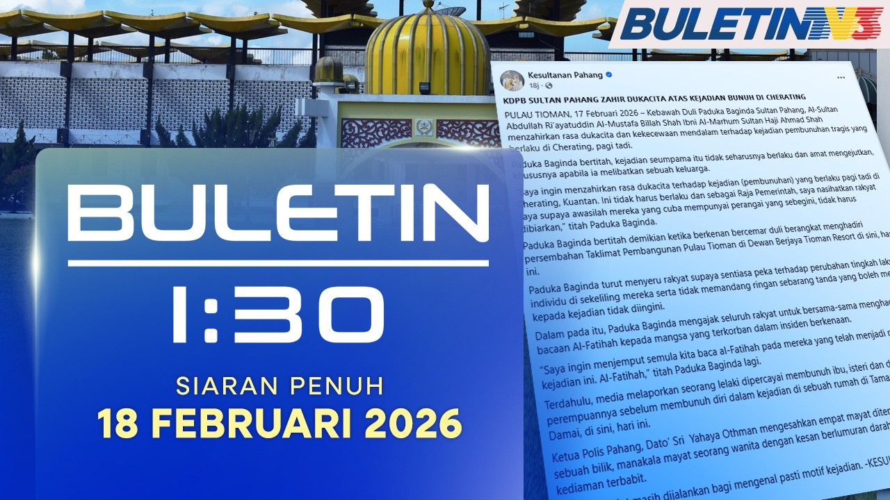 Buletin 1.30, 18 Februari 2026