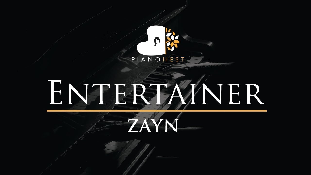 ZAYN - Entertainer - Piano Karaoke / Sing Along / Cover with Lyrics