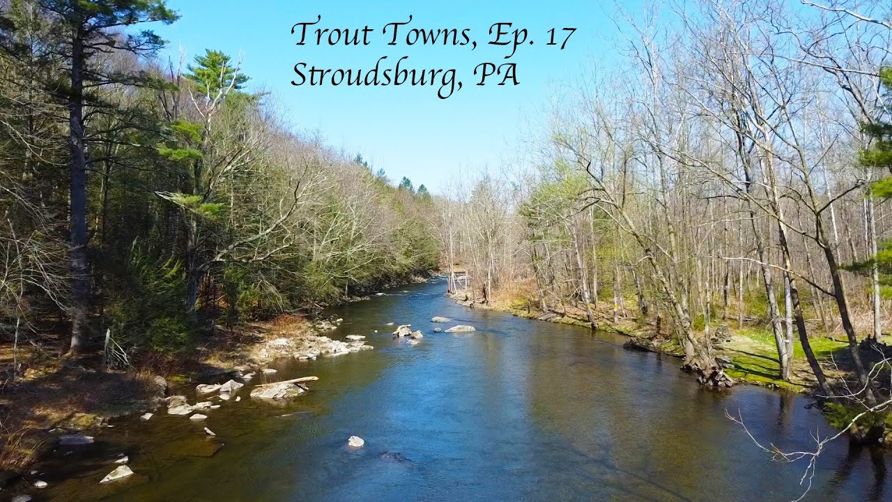 Trout Towns, эпизод 17 — Страудсбург, Пенсильвания