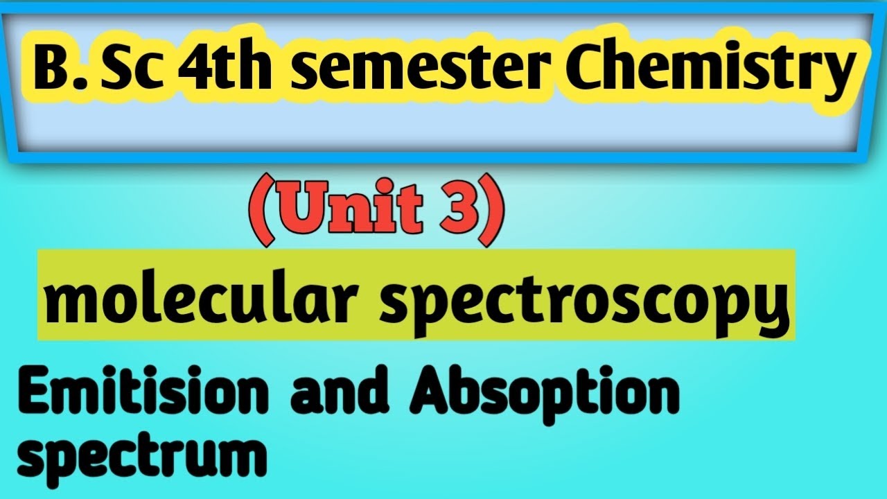 L-2 |B. Sc 4th Semester Chemistry || absorption and emission spectrum || Brain Wave Centre 