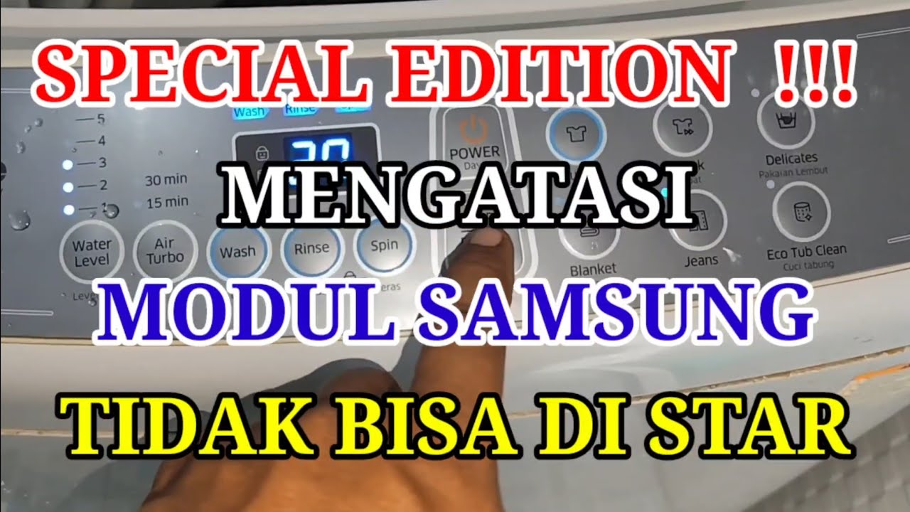 Perbaikan modul mesin cuci samsung tidak mau star