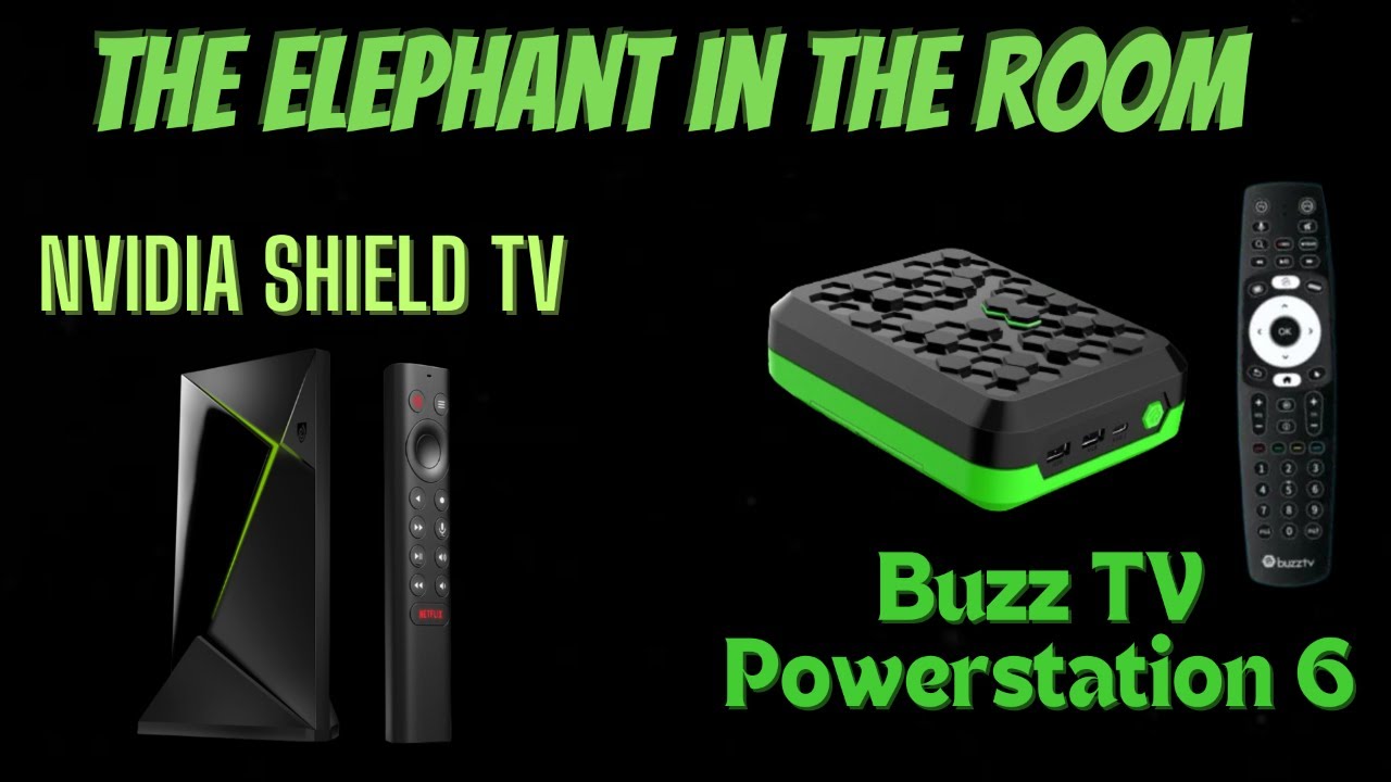BUZZ TV POWERSTATION 6 vs NVIDIA SHIELD TV | YOU HAVE TO BE PATIENT |