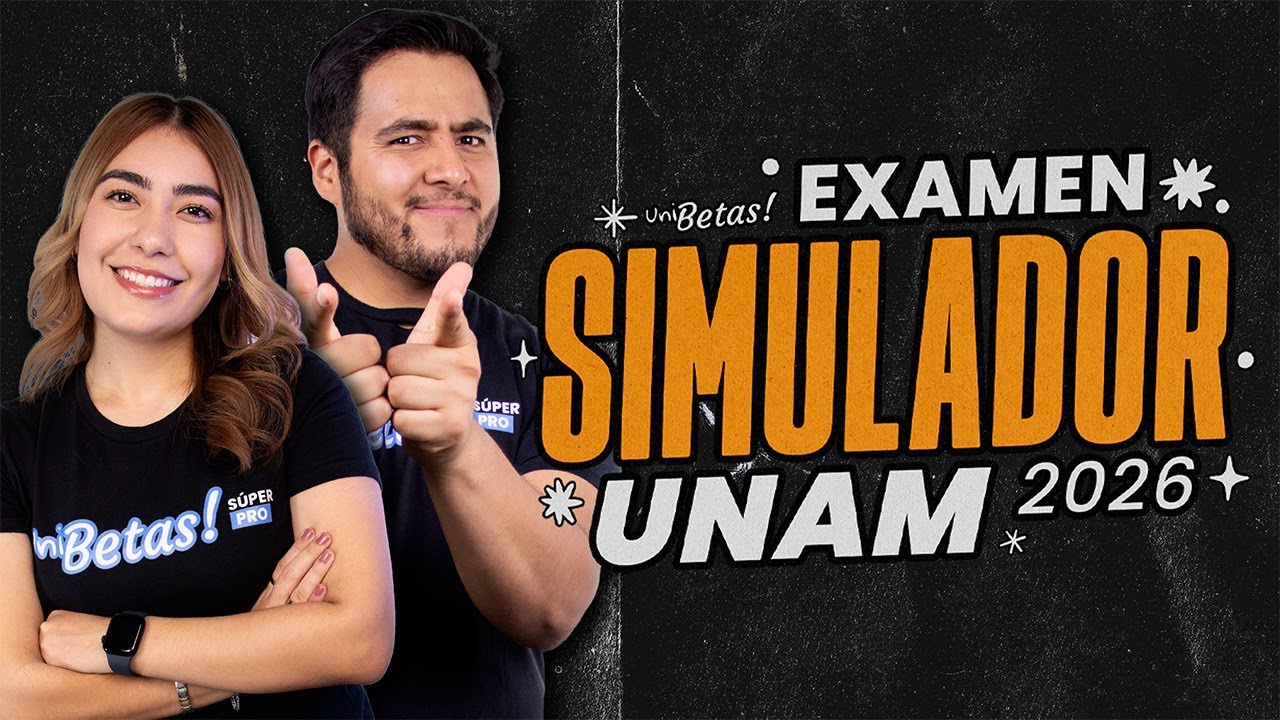 Examen Simulador UNAM: 56 Reactivos para Medirte Antes del Examen