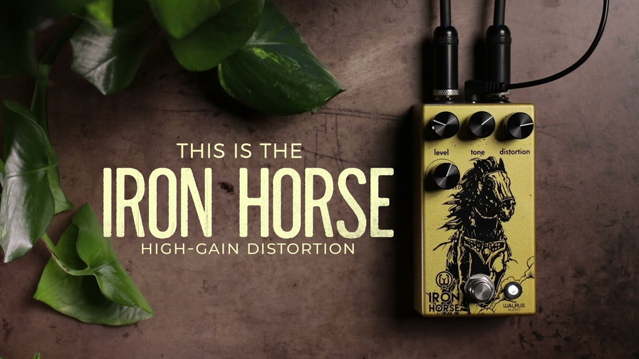 Walrus Audio Iron Horse Distortion Walkthrough