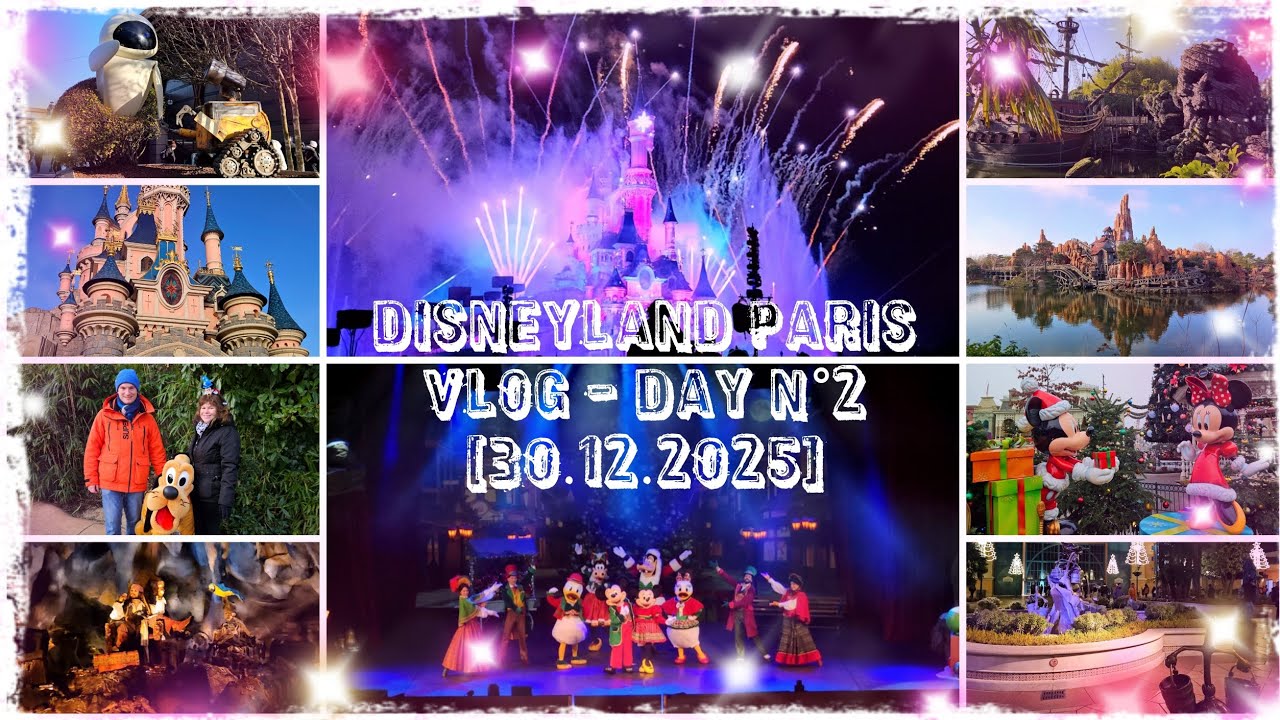Disneyland Paris - Vlog Day N°2 [30.12.2025]