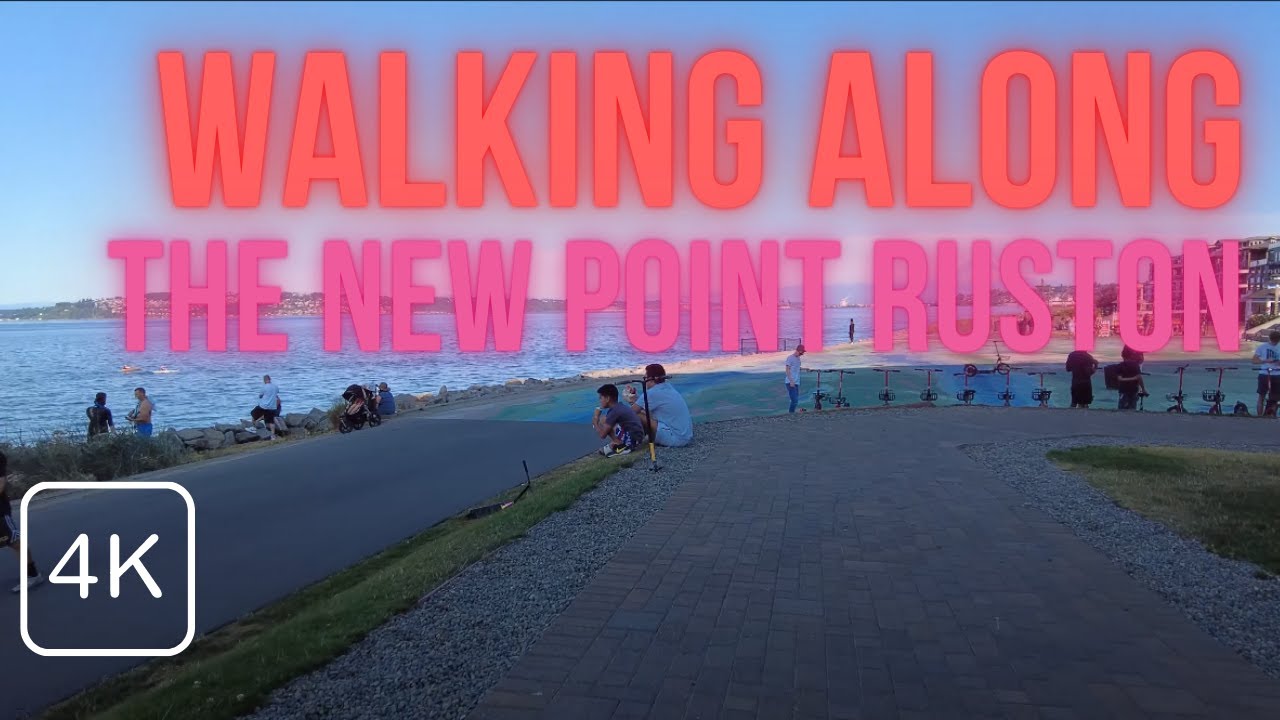 4K Walk Along the Modern New Point Ruston in Tacoma with Amazing Waterfront Views, Shops and Parks