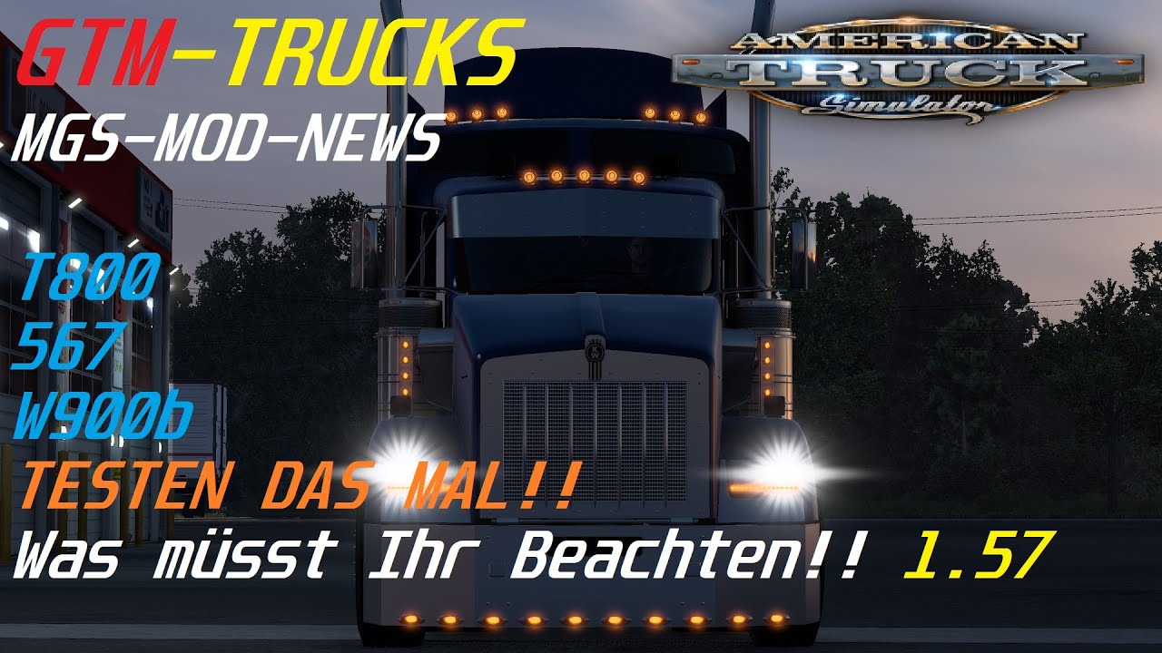 ATS 1.57 🚛  |  MOD / NEWS | GTM Trucks im Workshop wieder AKTIV?