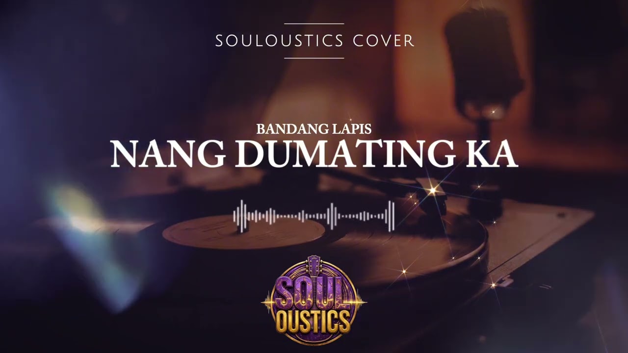 Nang Dumating Ka - Souloustics (Chill Jazz R&B Cover)