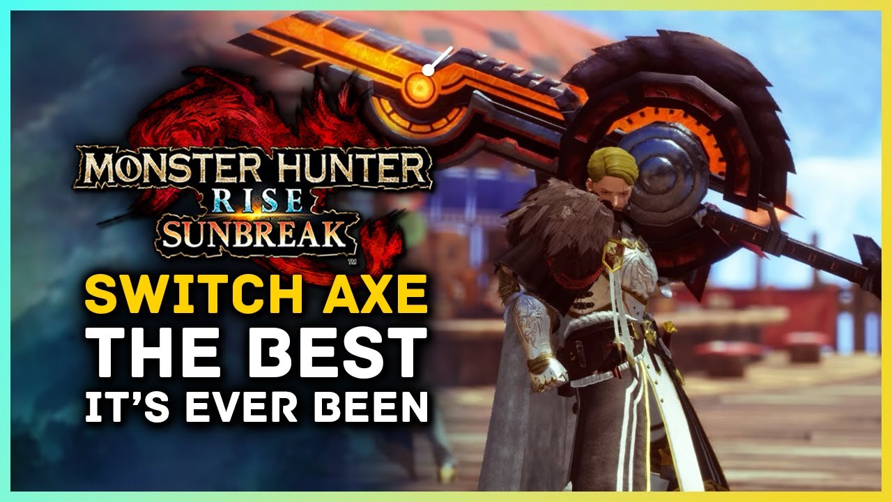 Monster Hunter Rise Sunbreak - Switch Axe — лучшее, что было!