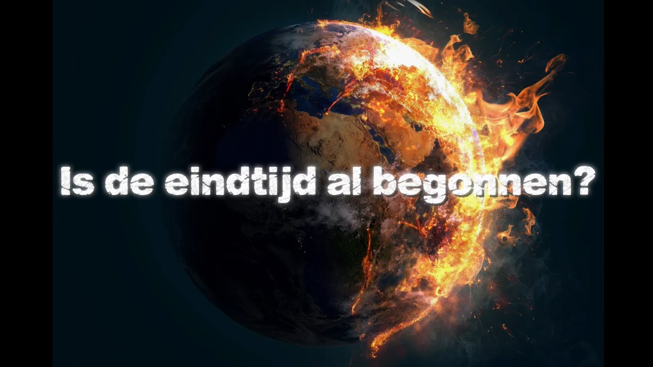 IS DE EINDTIJD BEGONNEN?