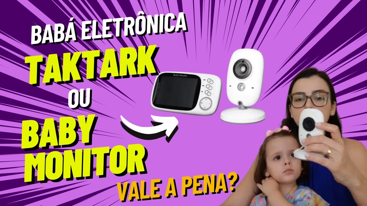 Babá Eletrônica TakTark ou Baby monitor vale a pena???