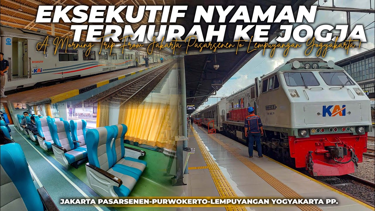 GAJAHWONG, KERETA EKSEKUTIF TERMURAH MENUJU YOGYAKARTA! Trip Naik KA Gajahwong Jakarta - Yogyakarta