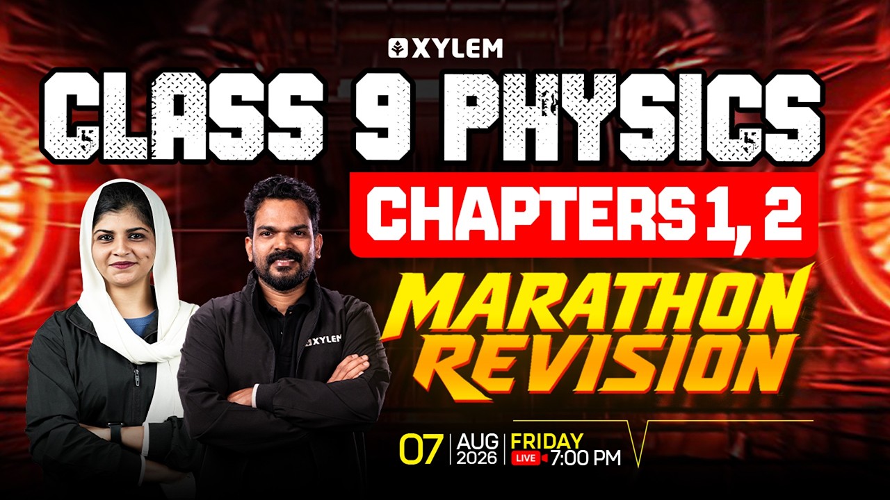 Class 9 Physics | ONAM EXAM 2026 | MARATHON REVISION - CHAPTERS 1, 2 | Xylem Class 9