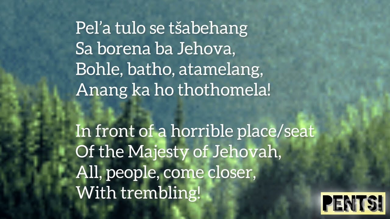 Pel’a tulo se tšabehang🌪⚡️🌈 Sefela/Hymn•3 (with English Translations)