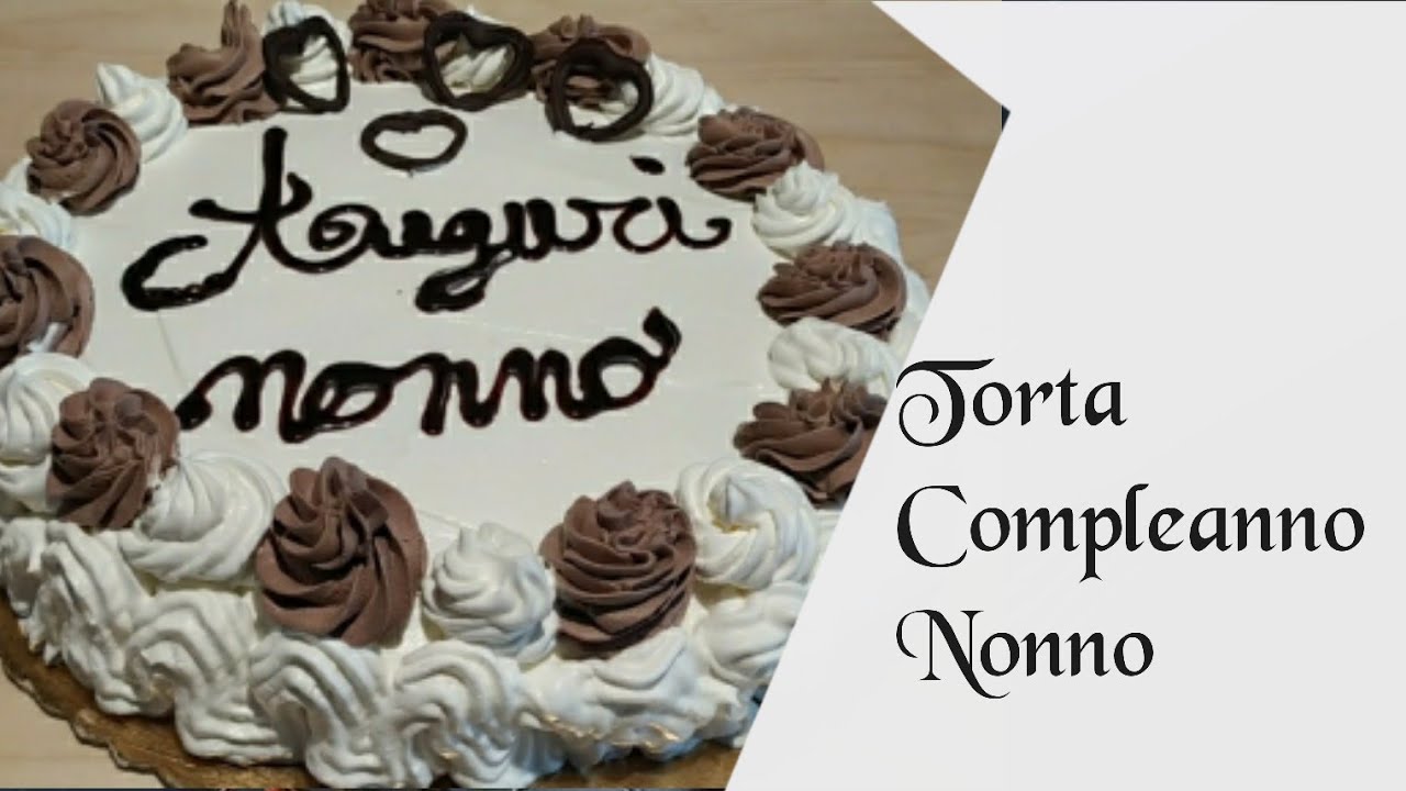 TORTA  COMPLEANNO  NONNO  UN  MORBIDO PANDISPAGNA STRATI DI CREMA AL CIOCCOLATO  E CREMA PASTICCERA