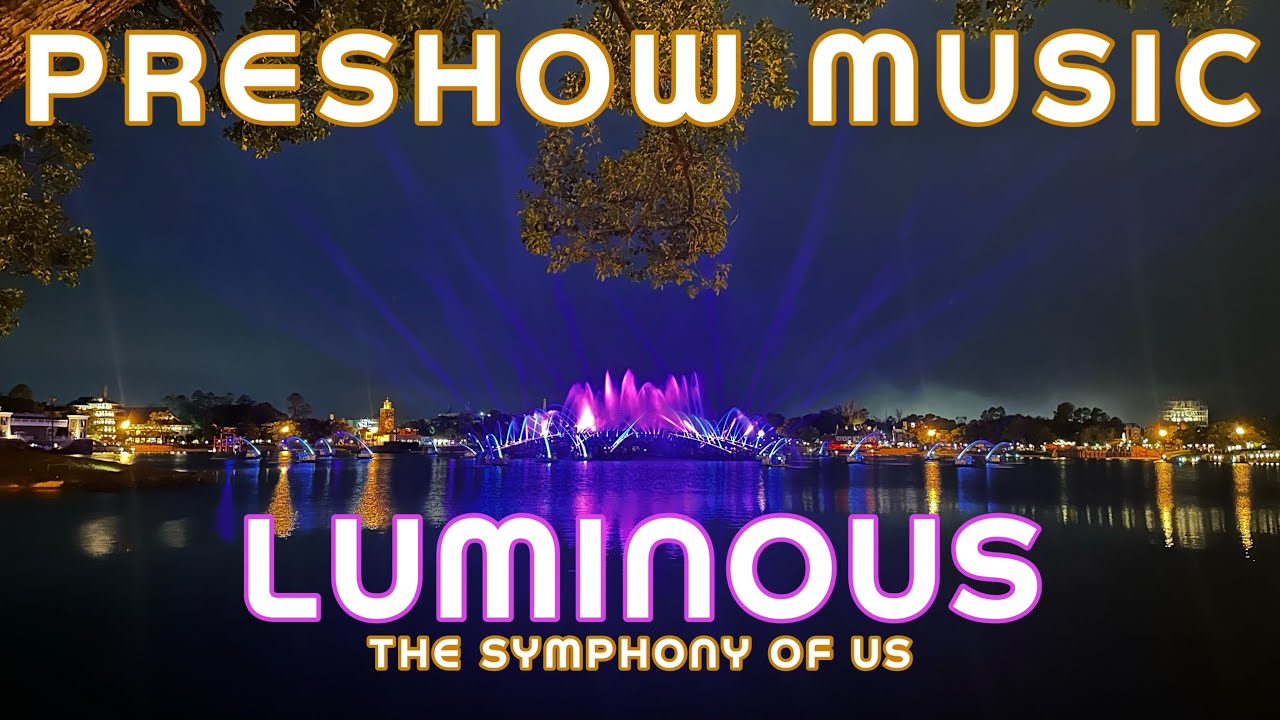 Luminous The Symphony of Us - Preshow Music (Reconstruction)