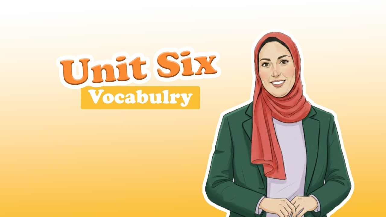 English Third secondary - Unit 6 Vocabulary part 3 (Revision)