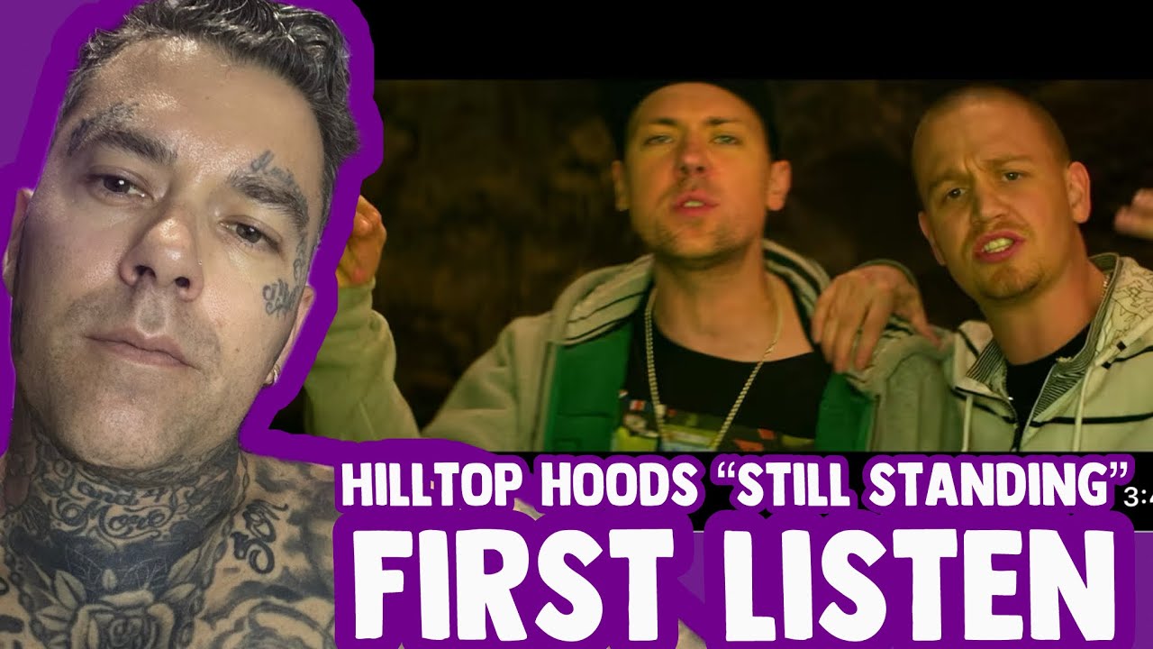 CANADIAN Rapper FIRST REACTION to HILLTOP HOODS “Still Standing” (Official Video)