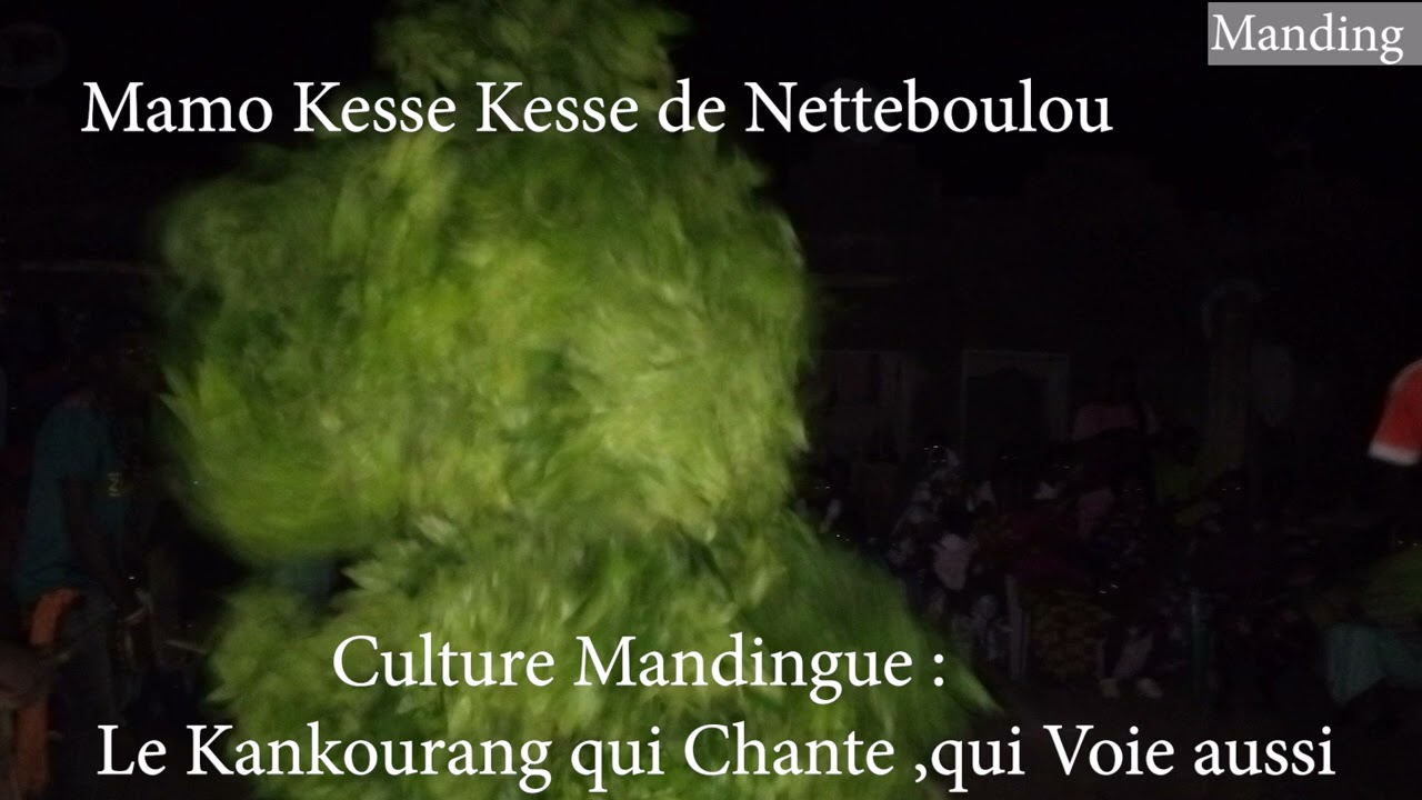 Mamo Kesse Kesse de Netteboulou. Diatto Souminta Faraba , Culture Mandingues