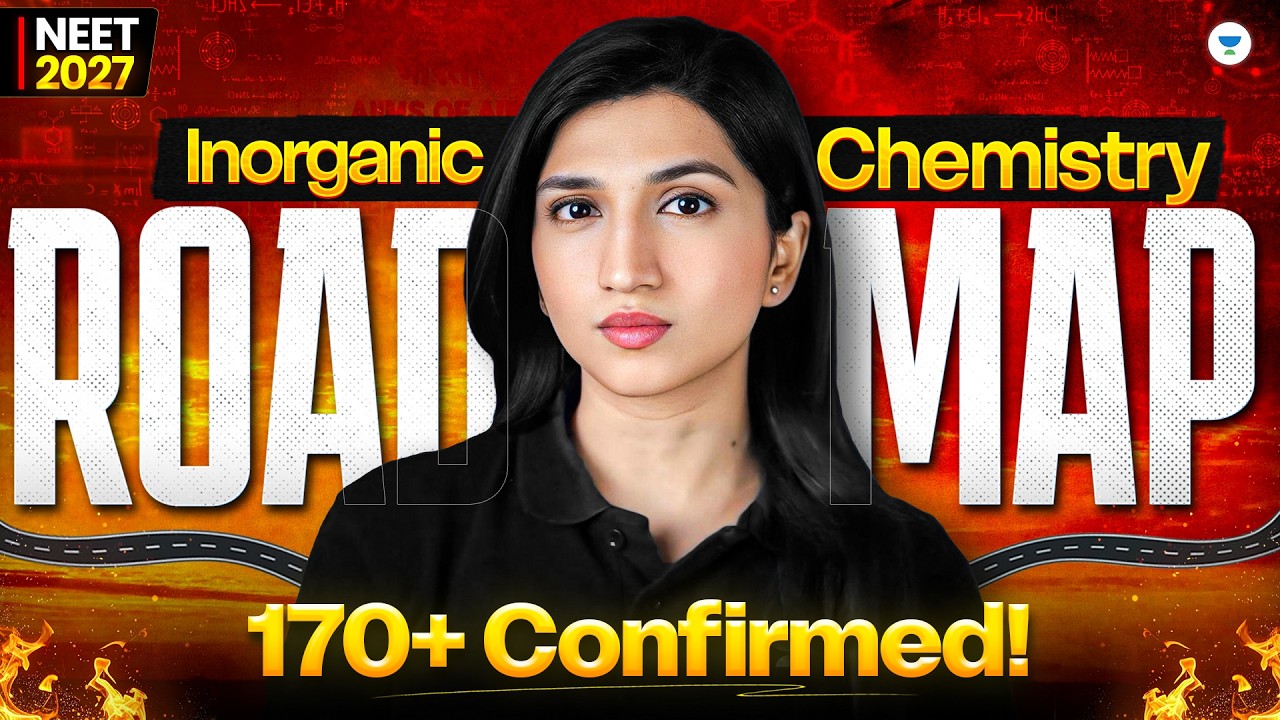 Inorganic Chemistry Roadmap for NEET 2027 | 170+ Marks Strategy | Akansha Karnwal