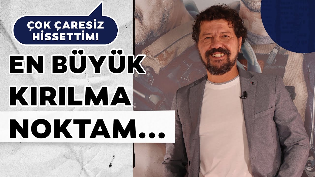 İlker Aksum: Çok çaresiz hissettirdi! Eşimle tanışana kadar…