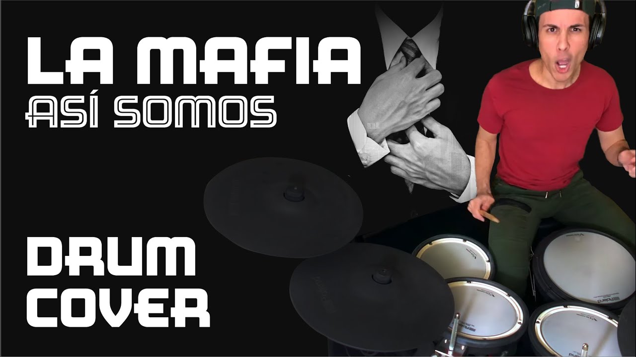 La Mafia - Así Somos - DRUM COVER on Roland TD-17KVX