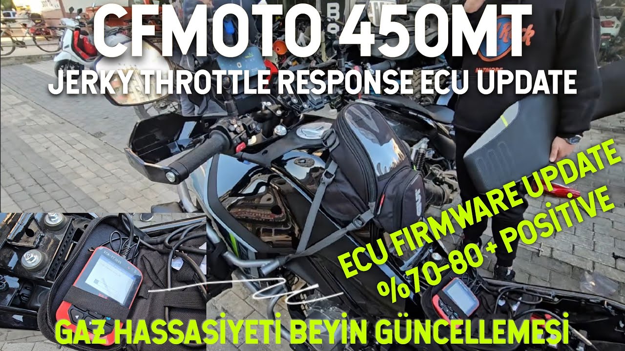 Cfmoto 450MT Yazılım Güncellemesi | 450MT Gaz Kolu Hassasiyeti Düzeltmesi | 450MT Jerky Throttle