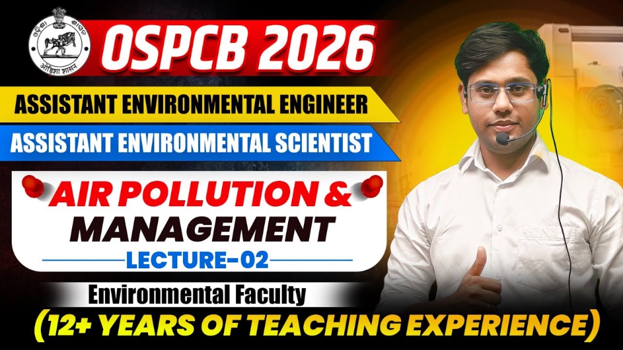 OSPCB RECRUITMENT || ASSISTANT ENVIRONMENTAL ENGINEER AIR POLLUTION & MANAGEMENT -02 || #OSPCB_AEE