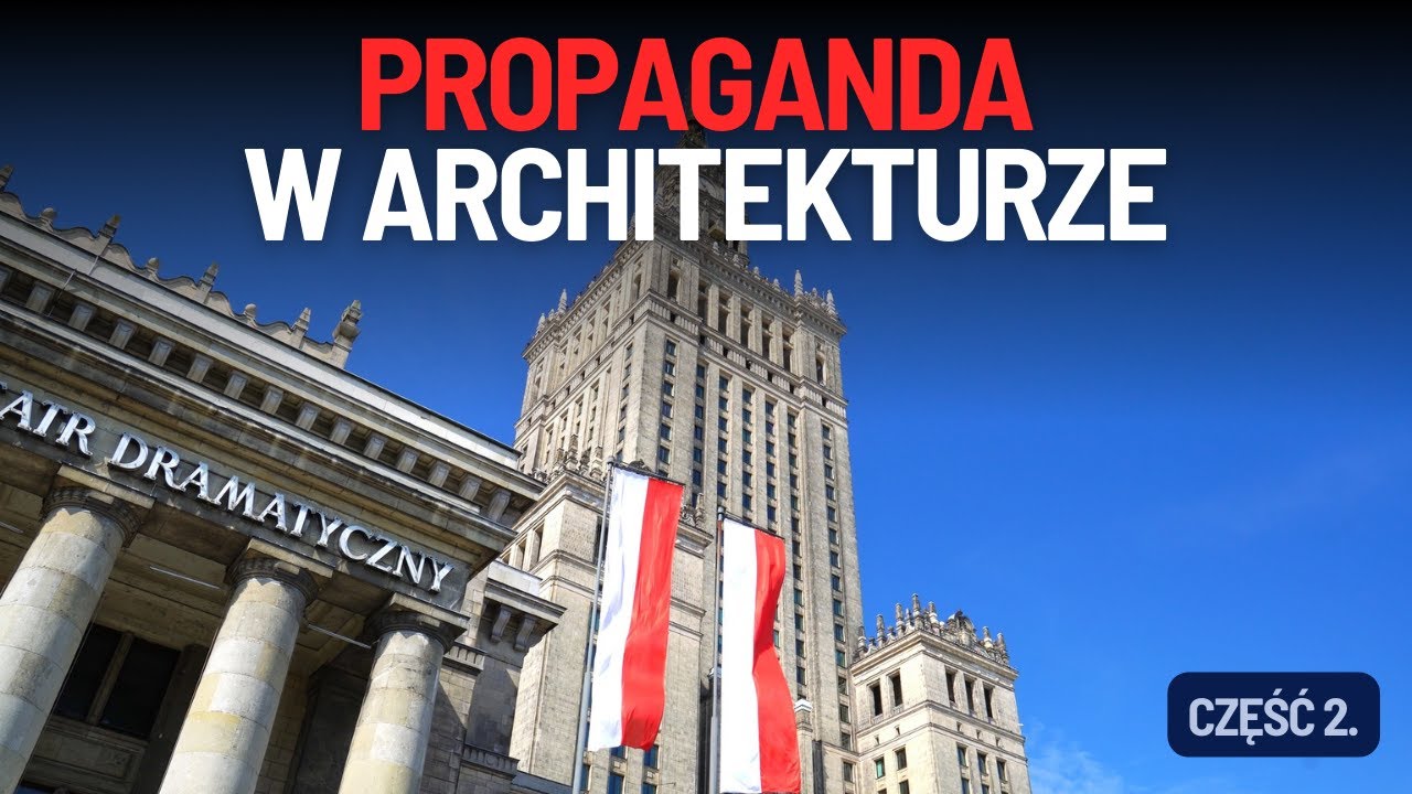 Propaganda w Architekturze cz.2