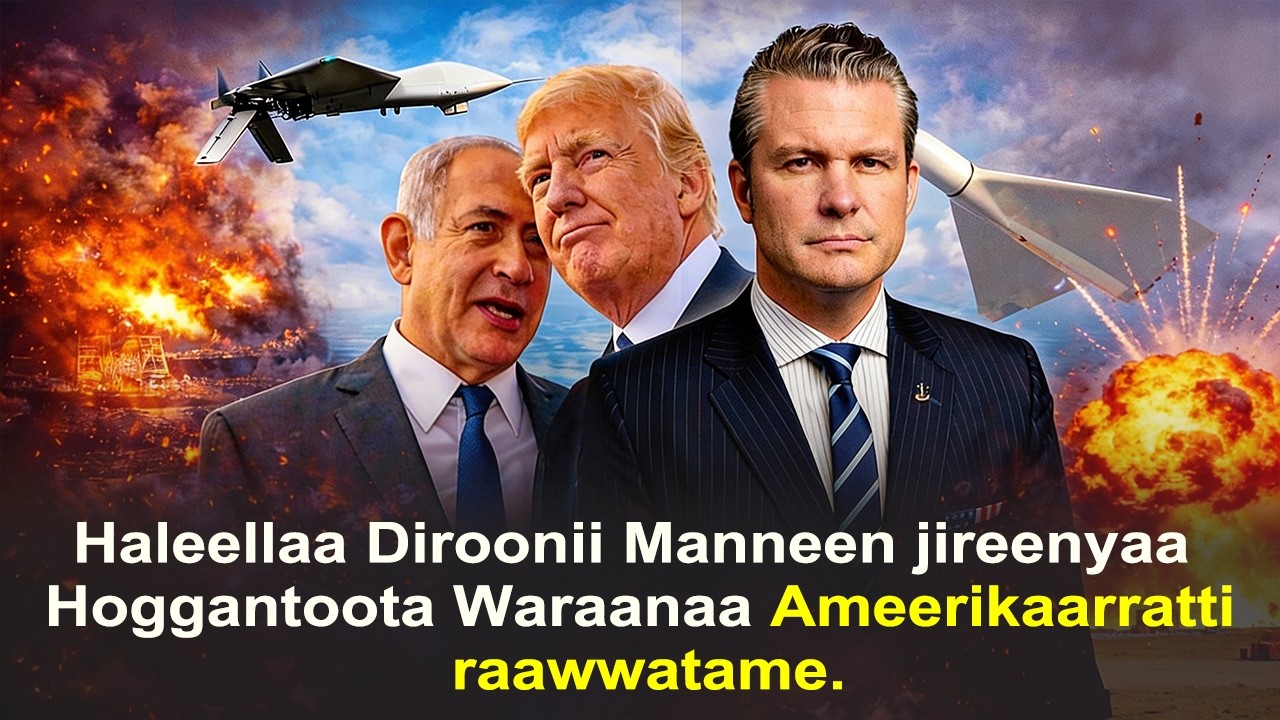 Haleellaa Diroonii Manneen jireenyaa Hoggantoota Waraanaa Ameerikaarratti raawwatame.