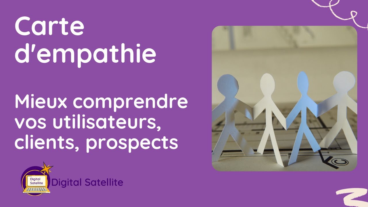 Tuto - Utiliser la carte empathie pour mieux comprendre son client