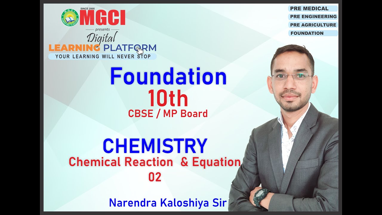 CHEMICAL REACTION & CHEMICAL EQUATION :: LECT 02 :: CHEMISTRY :: MGCI INDORE :: NKS