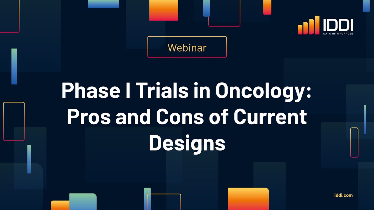 Webinar: Phase I trials in oncology: Pros and cons of current designs