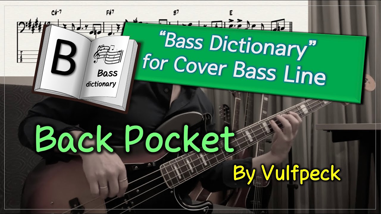 [Bass Dictionary] Back Pocket - Vulfpeck - 10 minute Cover Bass Lesson with bass TABs