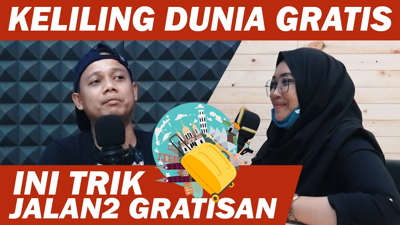 TRIK KELILING DUNIA GRATISS  DAN DIBAYAR!!