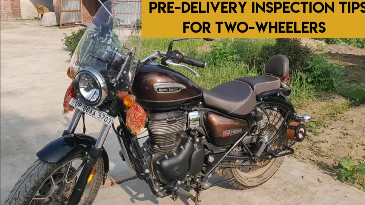 METEOR 350 Pre-delivery Inspection(PDI) Tips For any new Two-Wheelers | check list before delivery
