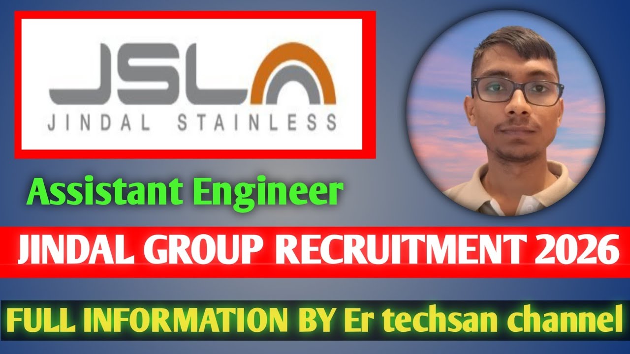Jindal steel Recruitment 2026 ll JSL Hiring ll Assistant Engineer ll SMS department l
