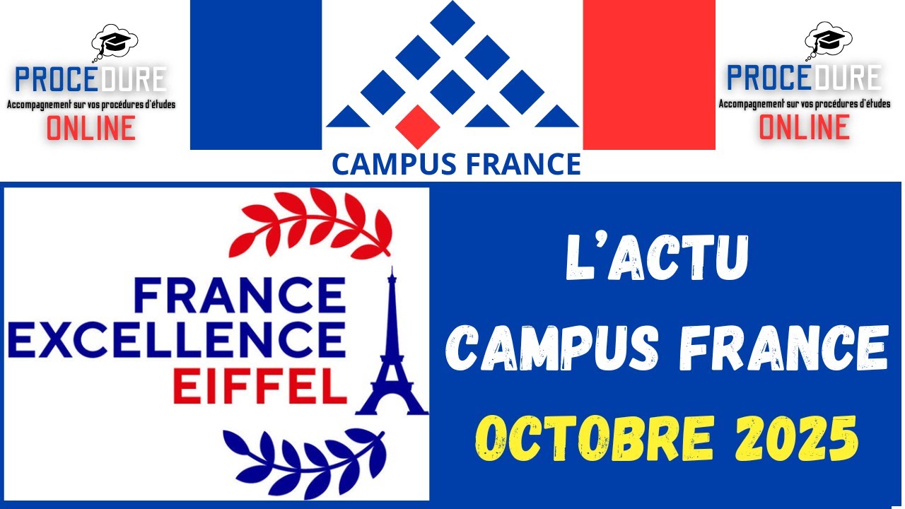 L' Actu Campus FRANCE 🇫🇷 - OCTOBRE 2025 (Lancement procédure pour la rentrée 2026, Bourse Eiffel...)