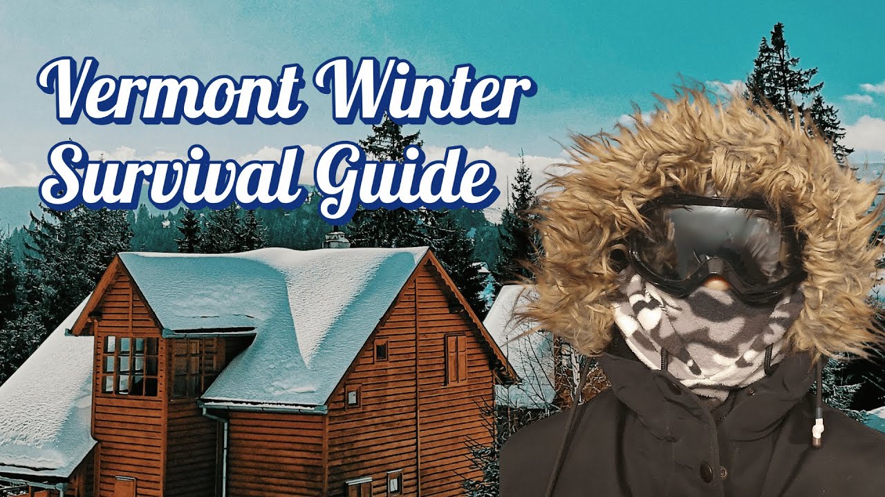 Surviving Winter in Vermont: Tips for Homeowners