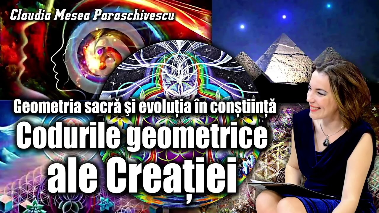 Geometria sacra si evolutia in constiinta ＊ Codurile geometrice ale Creatiei
