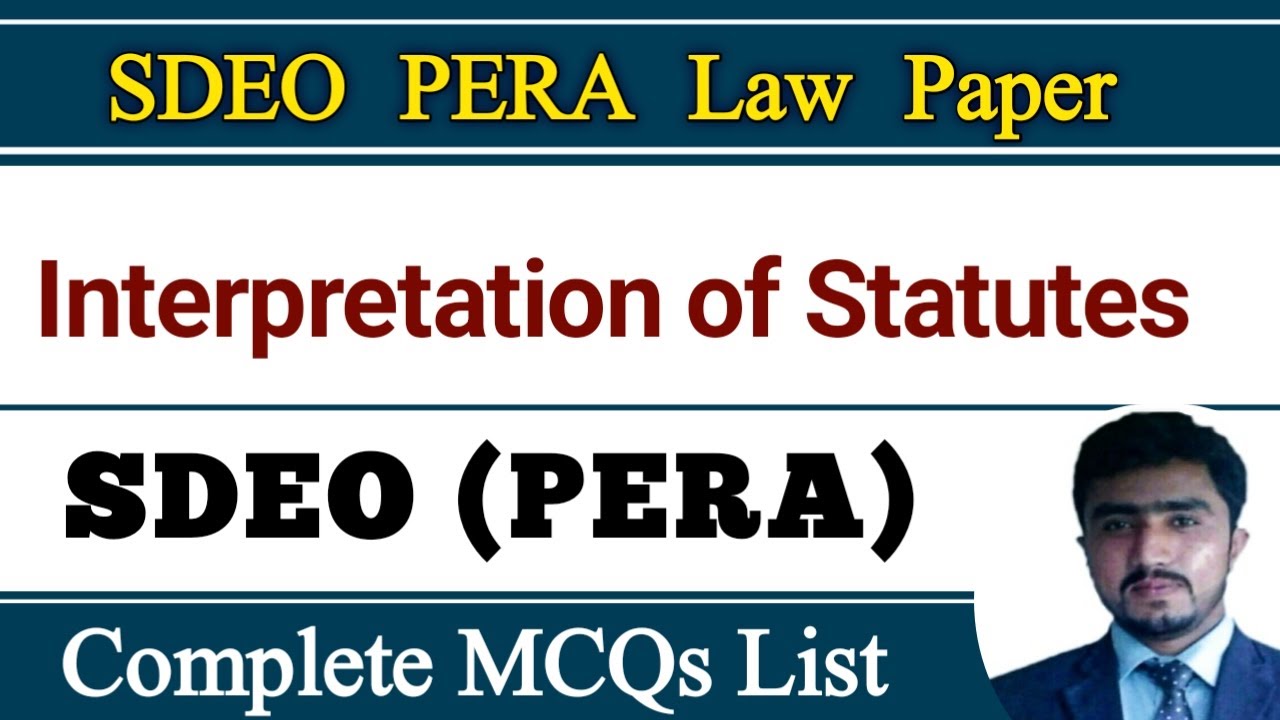 SDEO PERA Law paper | Interpretation of Statutes