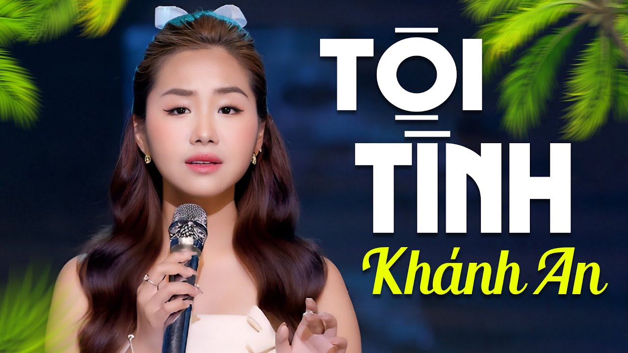 TỘI TÌNH - KHÁNH AN | Thần Đồng Bolero Tỏa Sáng | MV OFFICIAL