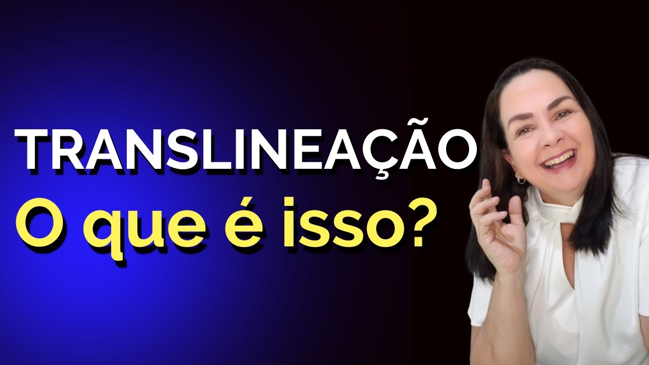 Translineação, o que é isso?